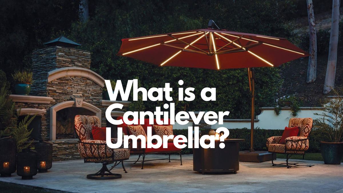 What is a Cantilever Umbrella?