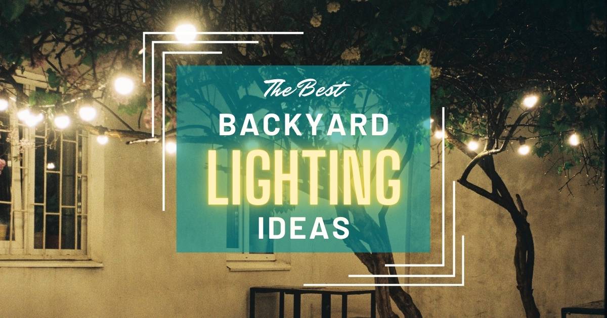 The Best Backyard Lighting Ideas